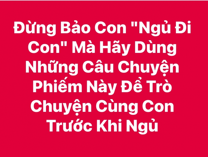 Những câu chuyện phiếm cùng con trước khi ngủ giúp con thông minh hơn